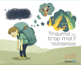 Trauma ou trop mal?