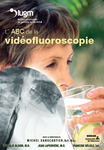 L’ABC de la vidéofluoroscopie (DVD)